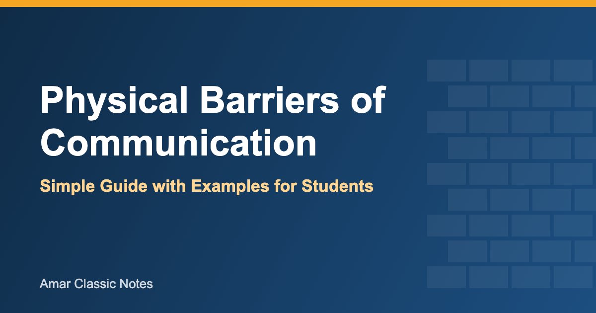 Read more about the article Physical Barriers of Communication: A Simple Guide for Students
